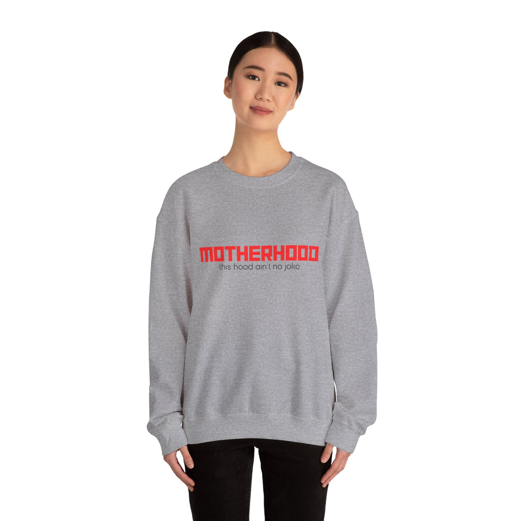Motherhood Unisex Crewneck Sweatshirt - Cozy Gift for Moms, Funny Sweatshirt, Stylish Parenting Apparel, Mother's Day Celebration