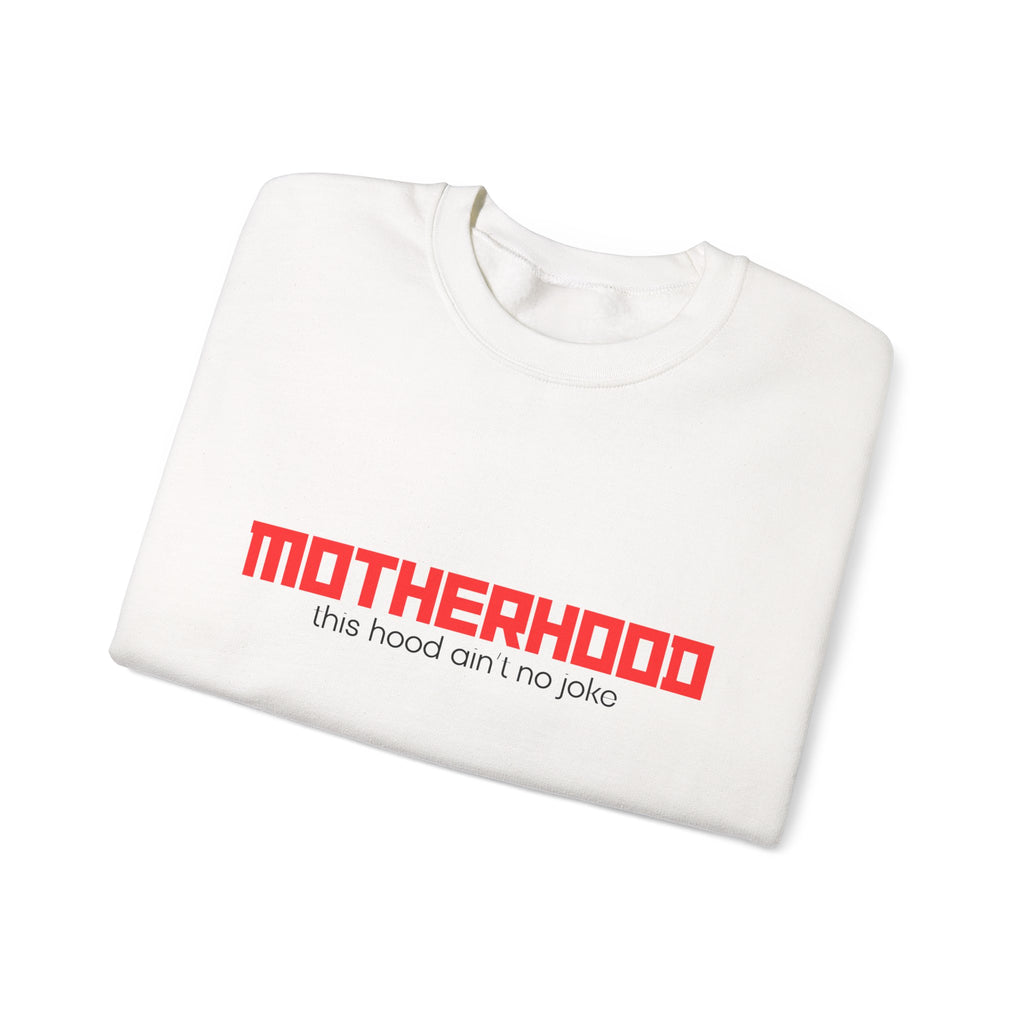 Motherhood Unisex Crewneck Sweatshirt - Cozy Gift for Moms, Funny Sweatshirt, Stylish Parenting Apparel, Mother's Day Celebration