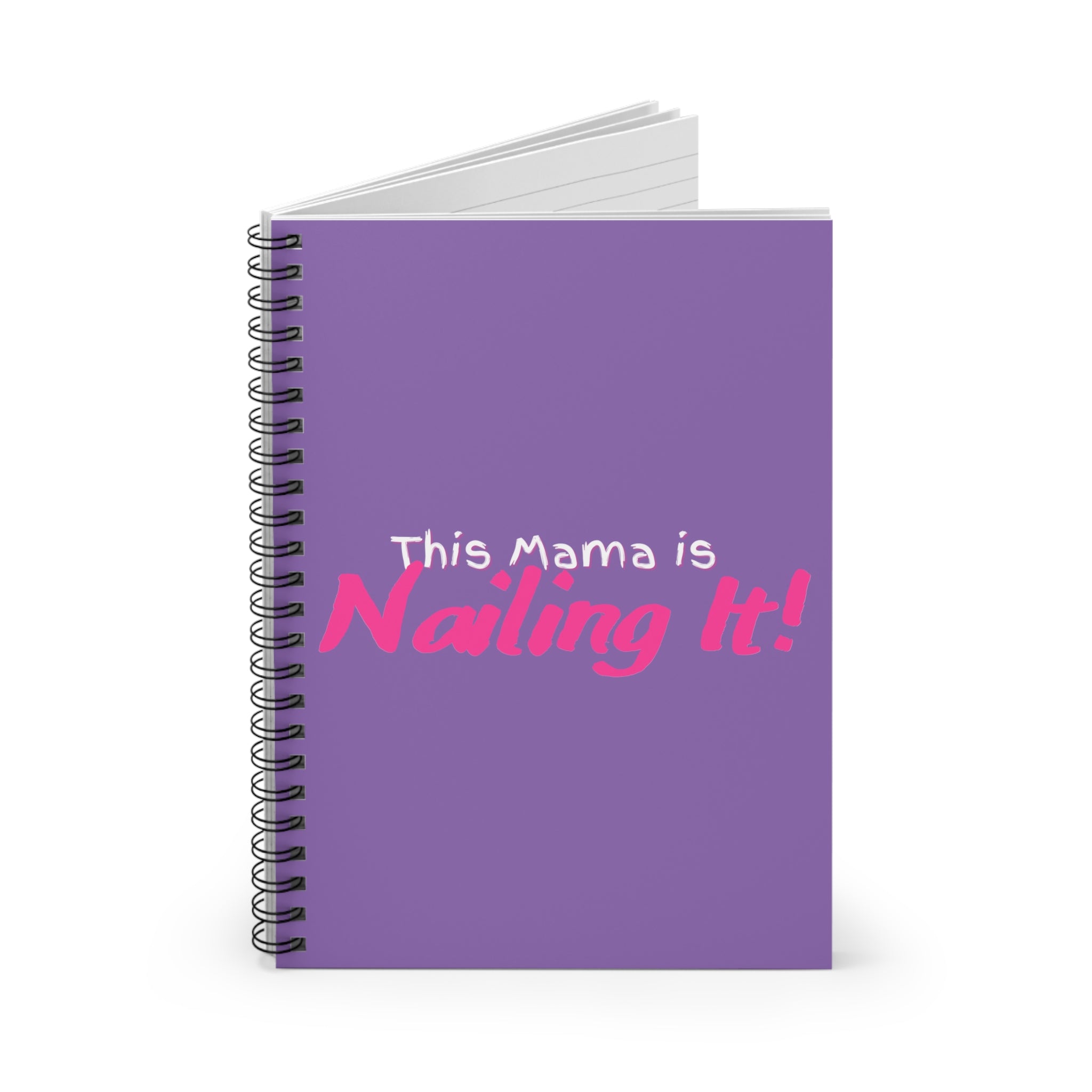 Inspirational Spiral Notebook - This Mama is Nailing It! | Perfect for Moms, Gifts, Journaling, School, or Planning